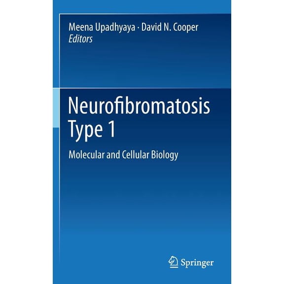 Neurofibromatosis Type 1: Molecular and Cellular Biology, (Hardcover)