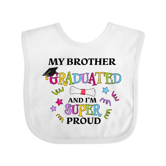 Inktastic My Brother Graduated and I'm Super Proud Boys or Girls Baby Bib