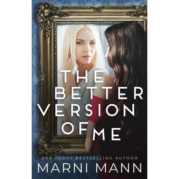 The Better Version of Me (Paperback) by Marni Mann