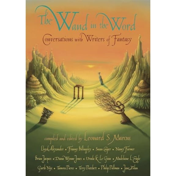 Pre-Owned The Wand in the Word: Conversations with Writers of Fantasy (Hardcover) 0763626252 9780763626259