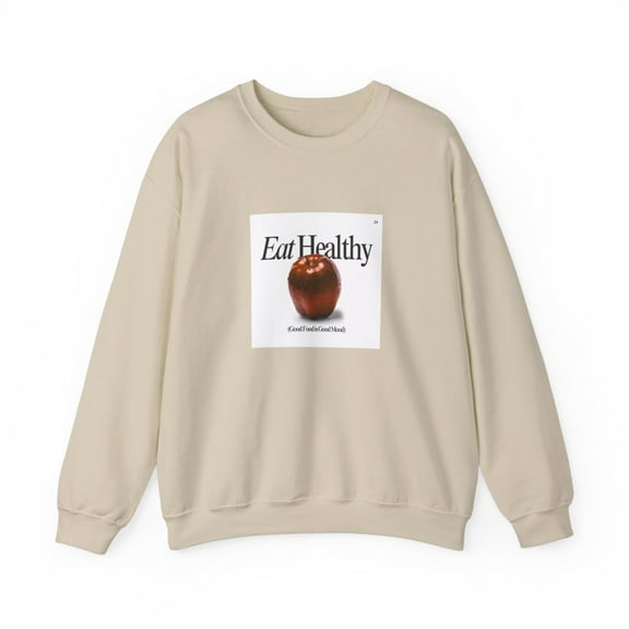 Eat Healthy Sweatshirt