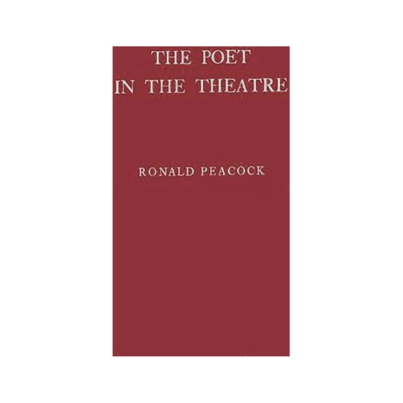 The Poet in the Theatre, (Hardcover)