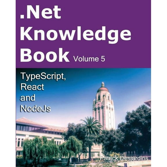 Net Knowledge Book: .Net Knowledge Book: TypeScript, React and NodeJs (Paperback)
