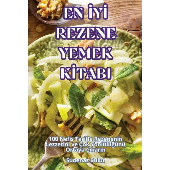 En İyİ Rezene Yemek Kİtabi, (Paperback)
