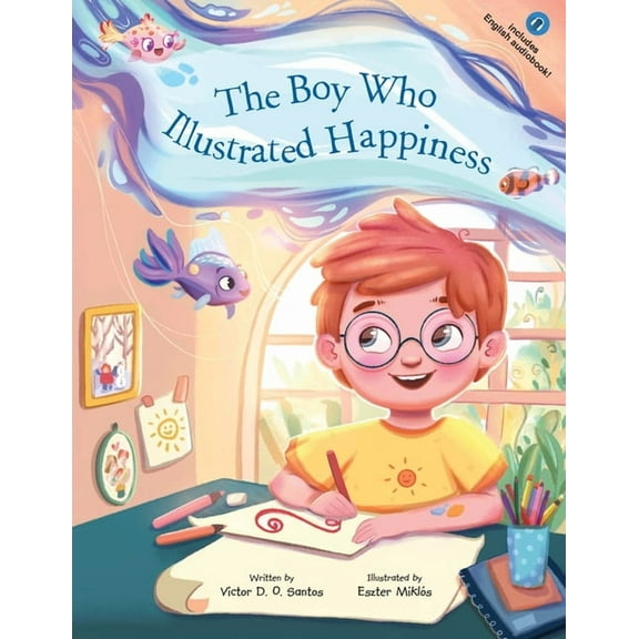 The Boy Who Illustrated Happiness, (Paperback)