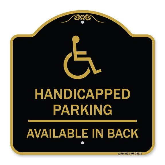 SignMission A-DES-BG-1818-23911 18 x 18 in. Designer Series Sign - Handicapped Parking Available in Back with Graphic, Black & Gold