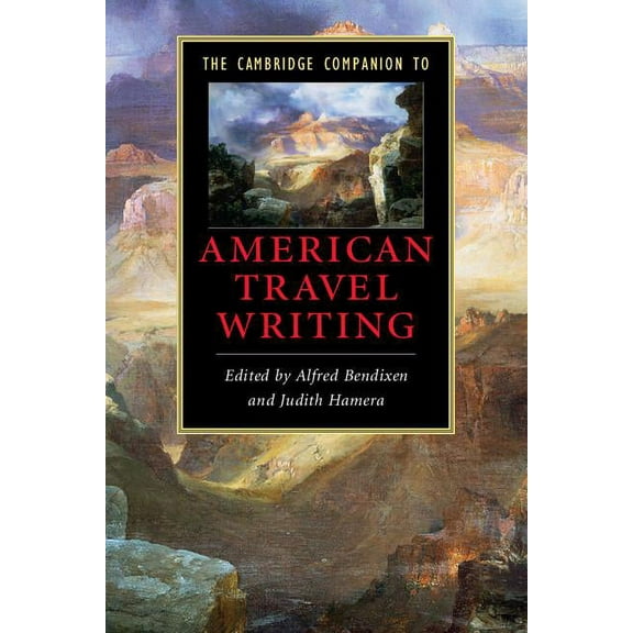Cambridge Companions to Literature The Cambridge Companion to American Travel Writing, (Paperback)