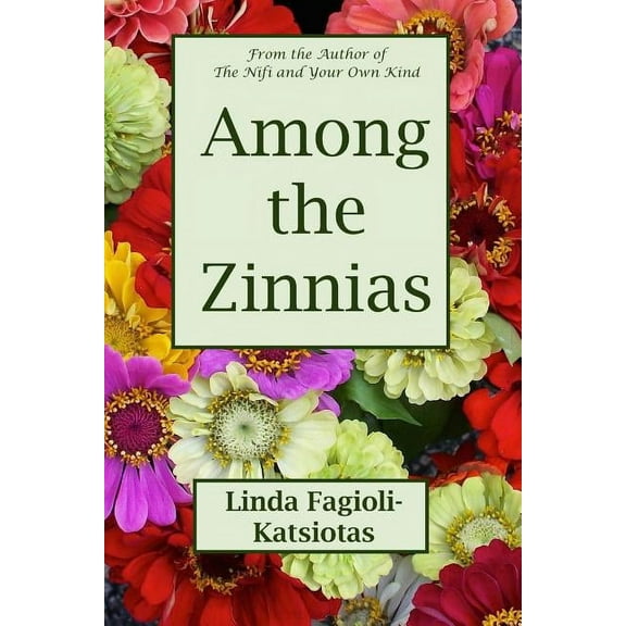 Among the Zinnias (Paperback)