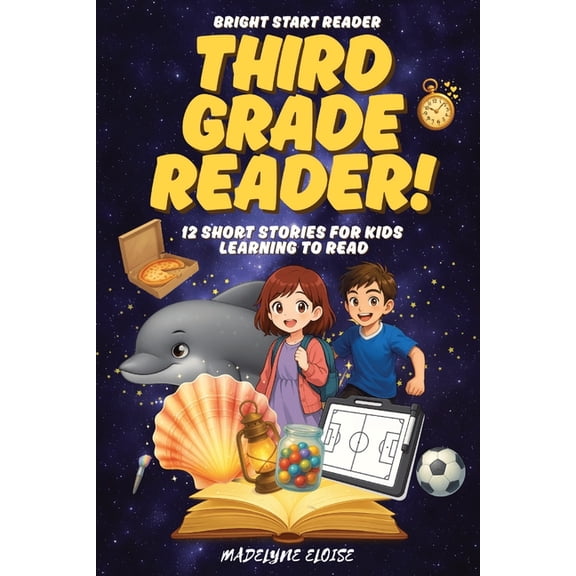 The Third Grade Reader: 12 Short Stories for Kids Age 8 to 10: Exciting Chapter-Style Stories to Build Reading Skills an, (Paperback)