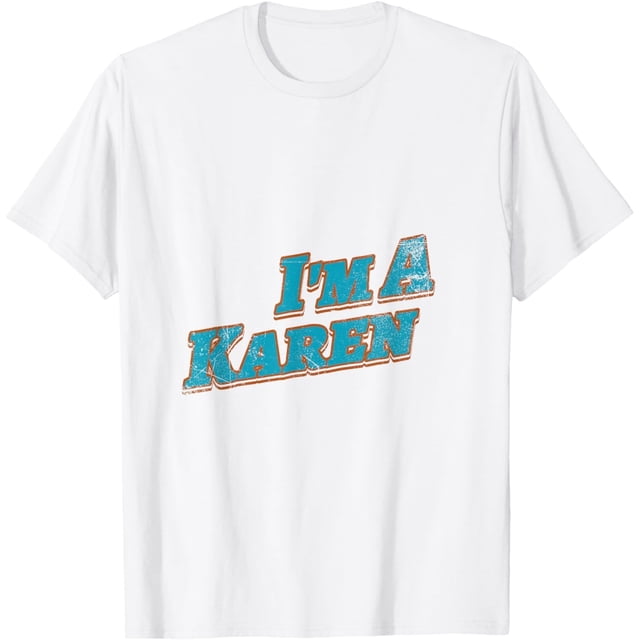 Camiseta I'm A Karen, divertida camiseta retro Karen Meme Humor