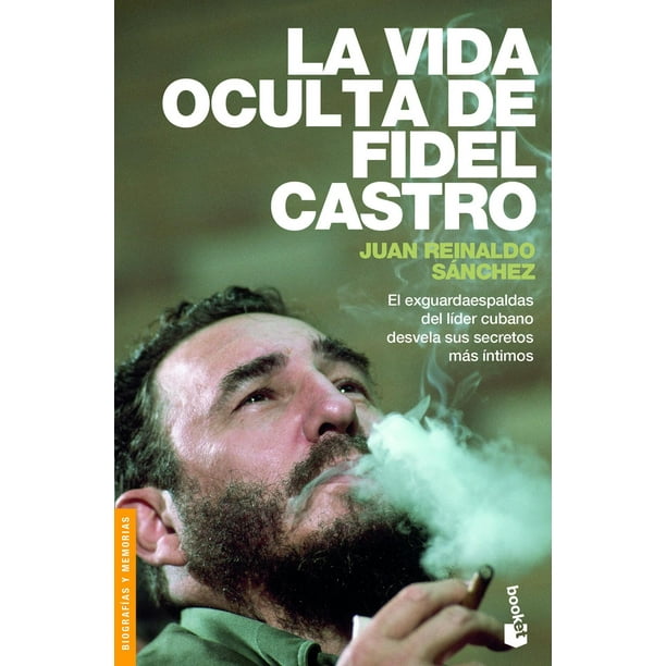 La Vida Oculta De Fidel Castro Booket Paidós 9786075691374