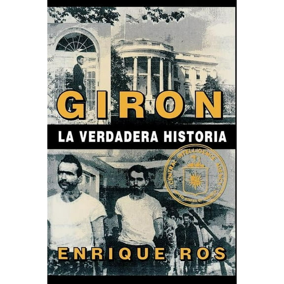 Coleccion Cuba y Sus Jueces Giron La Verdadera Historia, (Paperback)