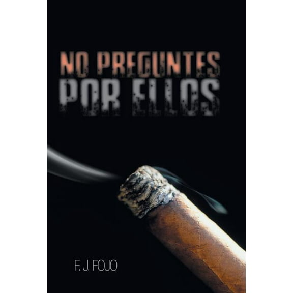 No Preguntes Por Ellos (Hardcover)