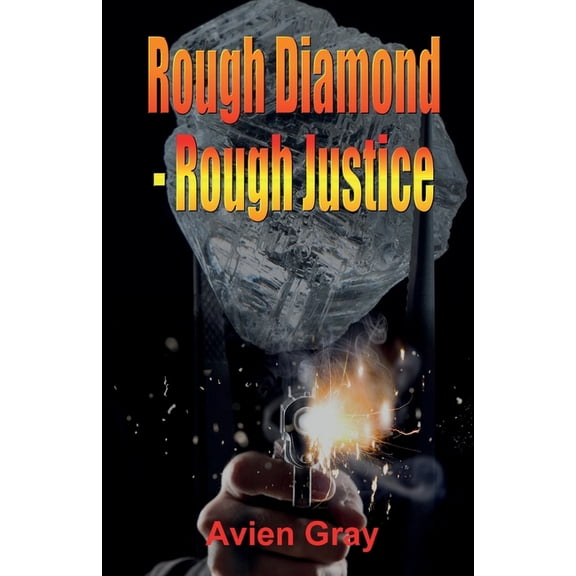 Rough Diamond Rough Justice, (Paperback)