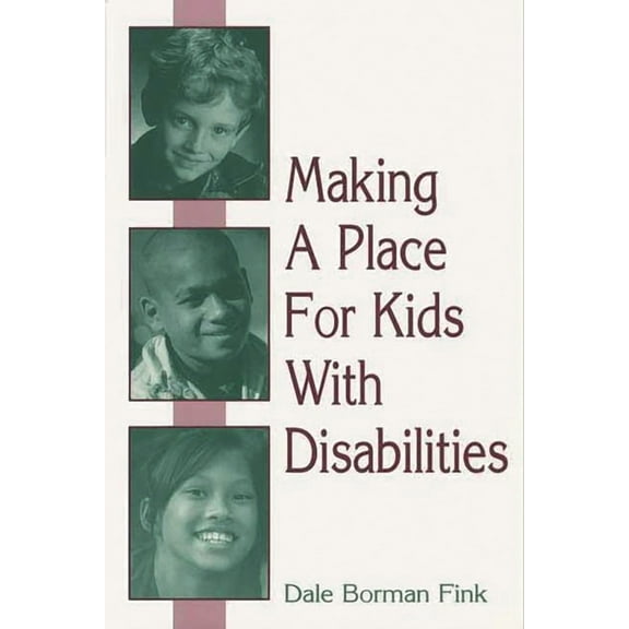 Making a Place for Kids with Disabilities, (Paperback)