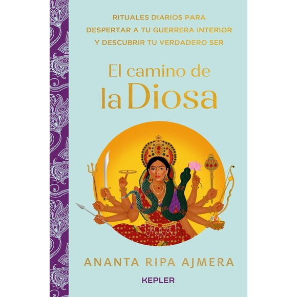 Libro El Camino De La Diosa Tapa Blanda, Autor Ananta Ripa, Editorial Kepler