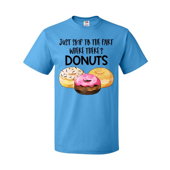 Inktastic Just Skip to the Part Where There's Donuts T-Shirt