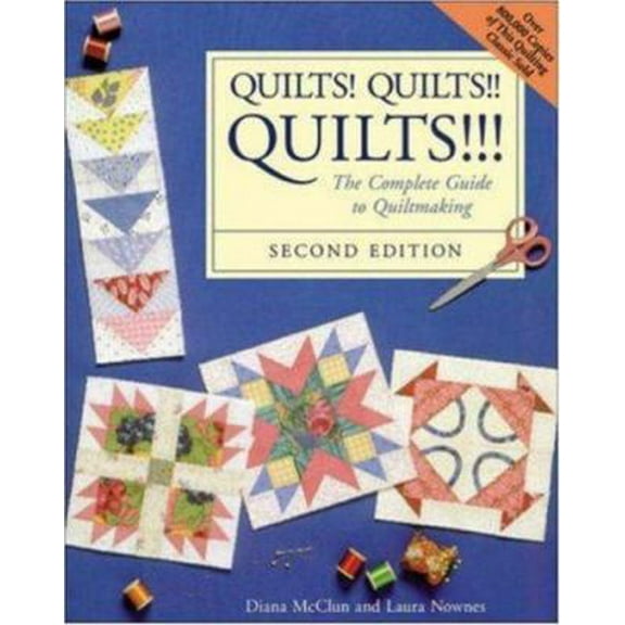 Pre-Owned Quilts! Quilts!! Quilts!!! : The Complete Guide to Quiltmaking (Paperback) 0844226173 9780844226170