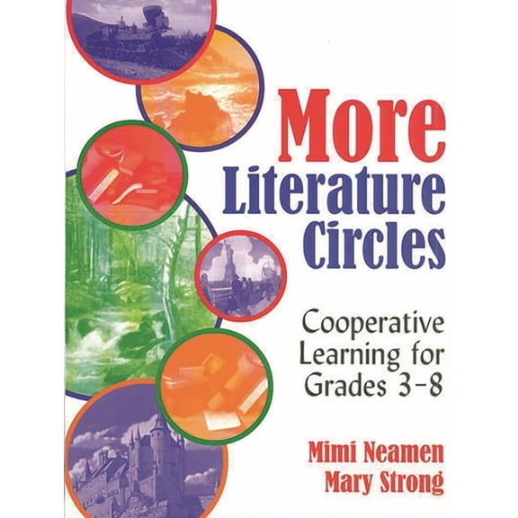 More Literature Circles: Cooperative Learning for Grades 3-8, (Paperback)