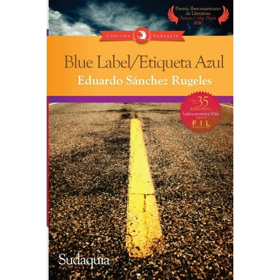 Blue Label / Etiqueta Azul (Paperback) by Eduardo Sanchez Rugeles