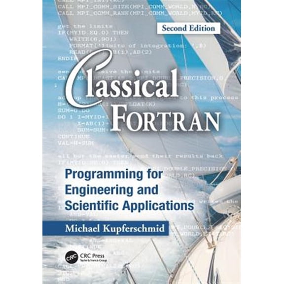 Pre-Owned Classical Fortran: Programming for Engineering and Scientific Applications, Second Edition, (Paperback)