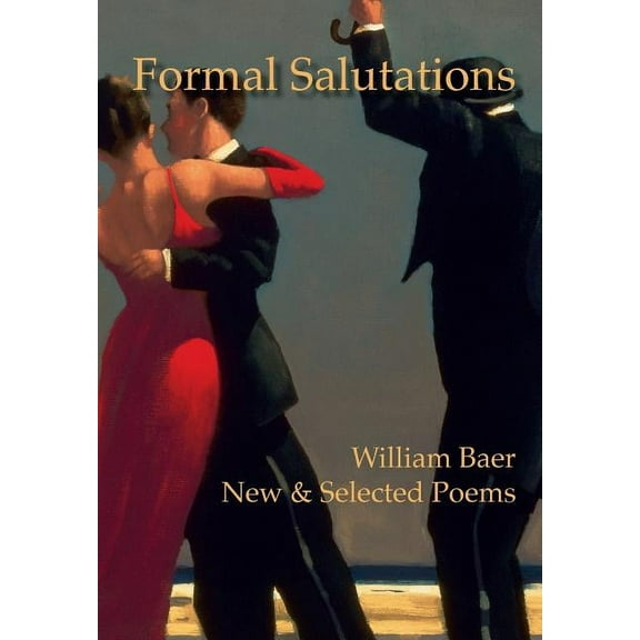 Formal Salutations: New & Selected Poems (Hardcover)