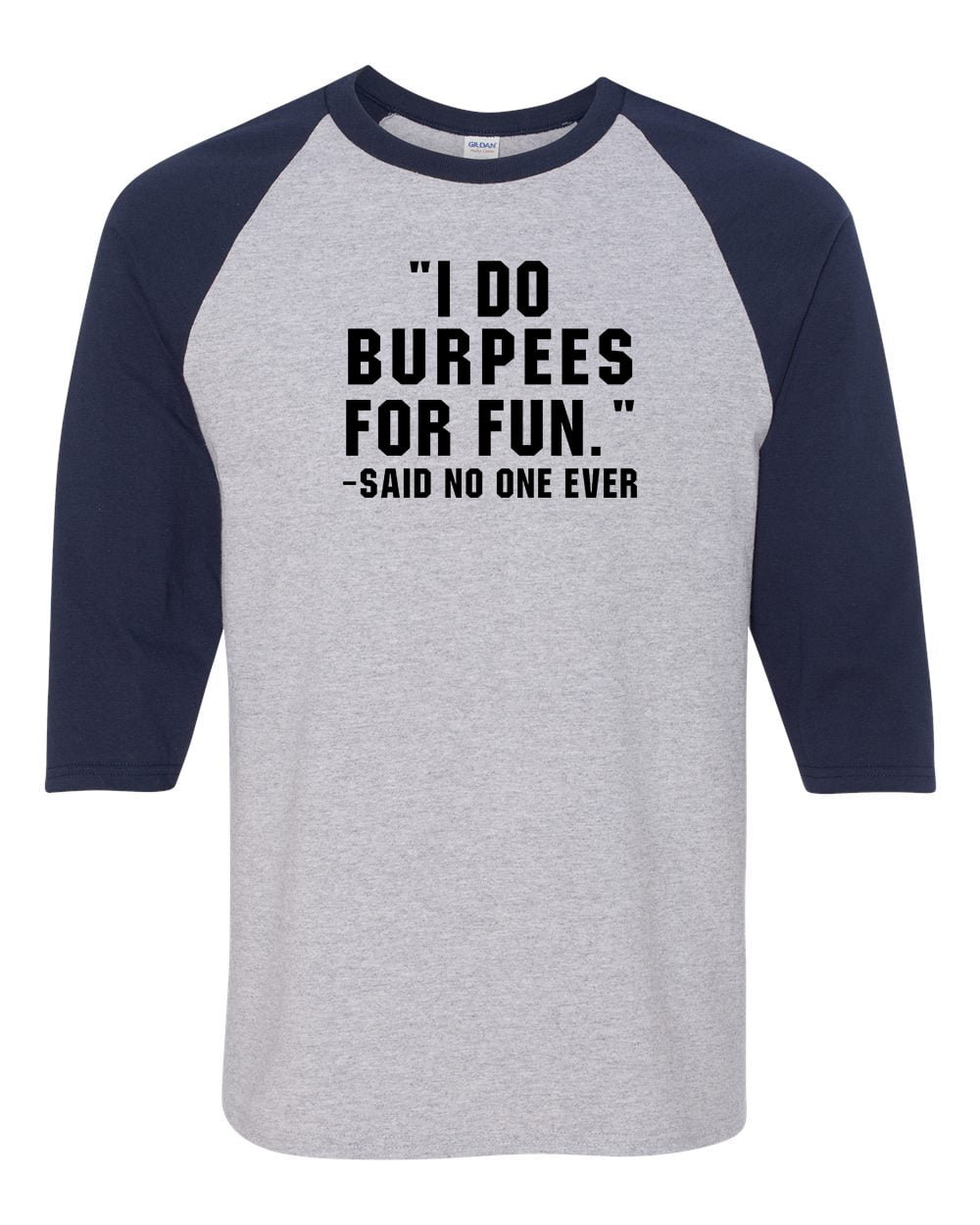 I Do Burpees for Fun 3//4 Raglan Sleeve Mens T-Shirt