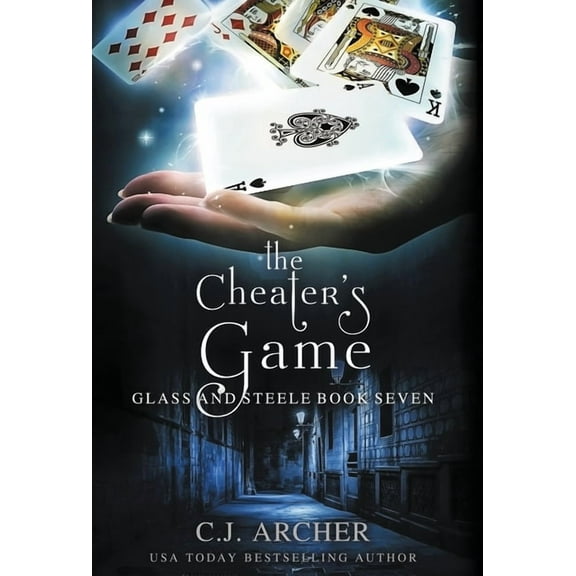 Glass and Steele The Cheater's Game, Book 7, (Hardcover)