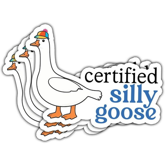 (3pcs) Certified Silly Goose Sticker, Silly Goose Sticker, Funny Goose Stickers Die-Cut Waterproof for Laptop Water Bottle Phone Window Helmet Decal Gift