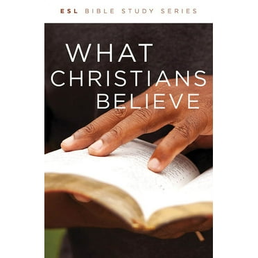ESL Bible Study: What Christians Believe, Revised (Paperback)
