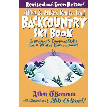 Allen & Mike's Really Cool Backcountry Ski Book