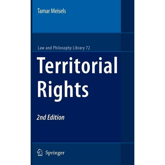 Law and Philosophy Library Territorial Rights, Book 72, (Hardcover)