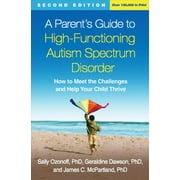 Parent's Guide to High-functioning Autism Spectrum Disorder, Geraldine Dawson, Sally Ozonoff, et al. Paperback