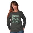 thumbnail image 3 of Best Mom Ever Mothers Day Present Women Crewneck Sweatshirt Brisco Brands M, 3 of 4
