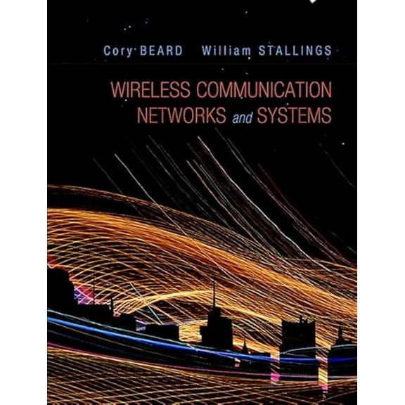 Pre-Owned Wireless Communication Networks and Systems (Paperback) 0133594173 9780133594171