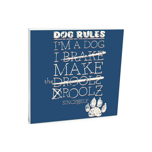 Dog Rules Droolz Blue Dog Paw Print 10 x 10 Wood Tabletop Sign Plaque