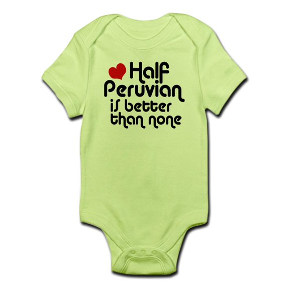 CafePress - Half Peruvian Infant Bodysuit - Baby Light Bodysuit