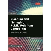 PR in Practice: Planning and Managing Public Relations Campaigns: A Strategic Approach (Hardcover)