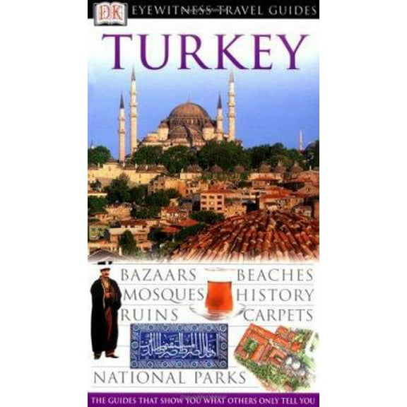 Pre-Owned Turkey (Eyewitness Travel Guides) (Flexibound) 0789483297 9780789483294