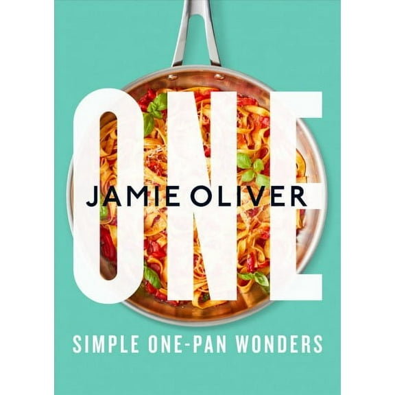 One: Simple One-Pan Wonders: [American Measurements] (Hardcover)