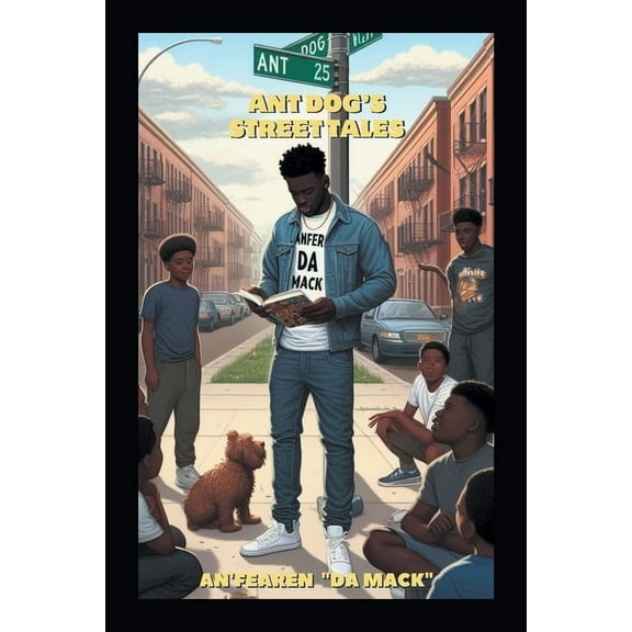 Ant Dog's Street Tales, (Paperback)