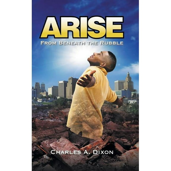 Arise : From Beneath The Rubble (Hardcover)