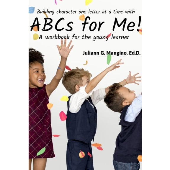 ABCs for Me! A workbook for the young learner, (Paperback)