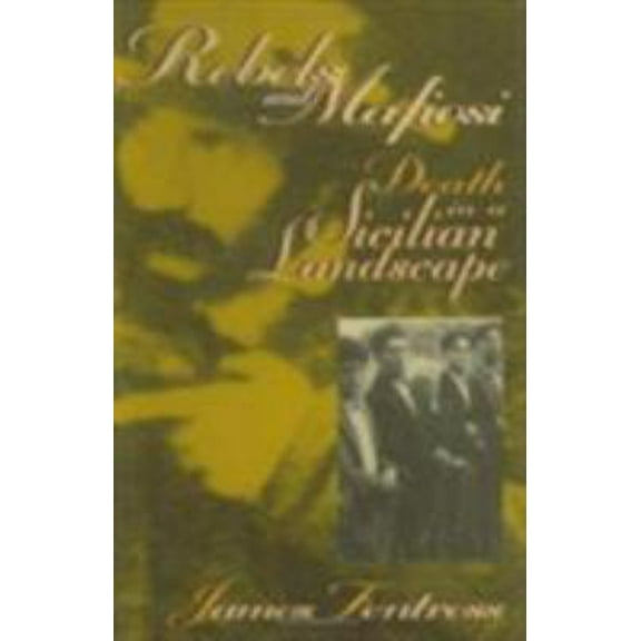 Pre-Owned Rebels and Mafiosi (Hardcover) 0801435390 9780801435393