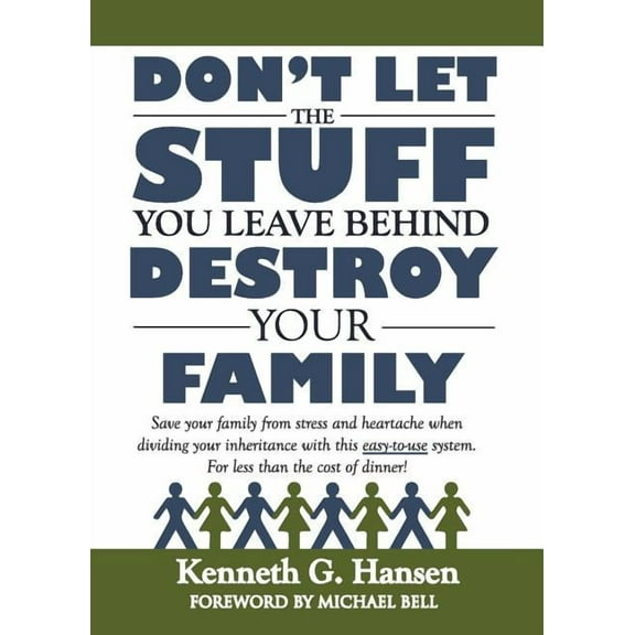 Don't Let the Stuff You Leave Behind Destroy Your Family, (Paperback)