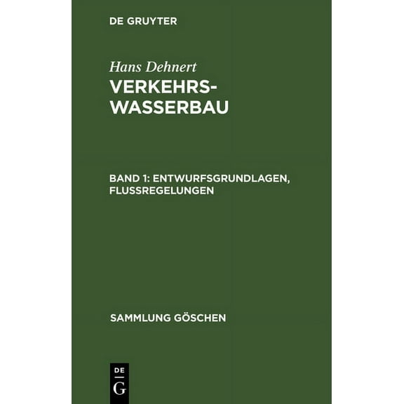 Sammlung Göschen Entwurfsgrundlagen, FluÃregelungen, Book 585, (Hardcover)