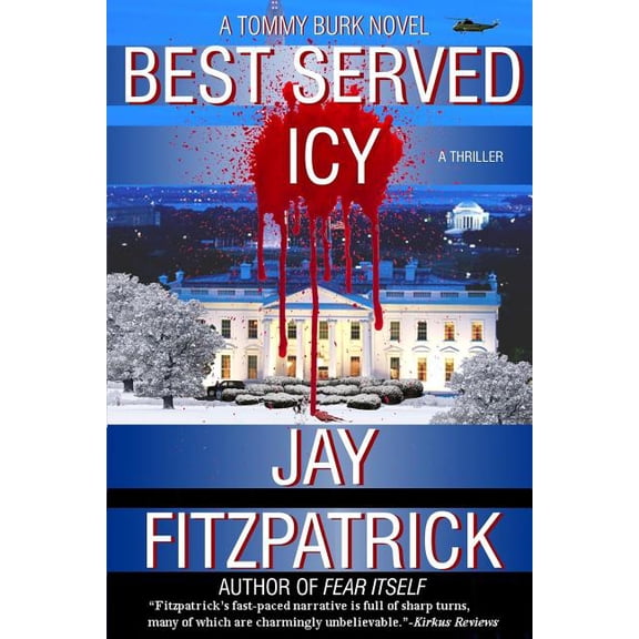 Best Served Icy: Revenge is a Dish Best Served Icy (Paperback) by Jay Fitzpatrick