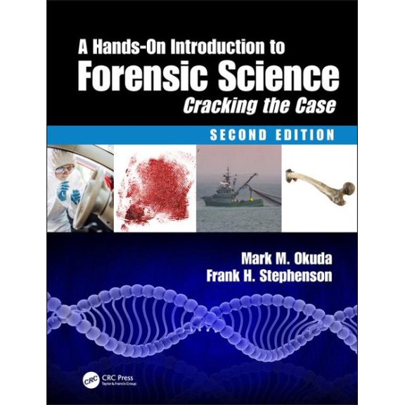 Pre-Owned A Hands-On Introduction to Forensic Science: Cracking the Case, Second Edition (Hardcover) 1138495662 9781138495661
