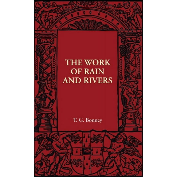 The Work of Rain and Rivers, (Paperback)