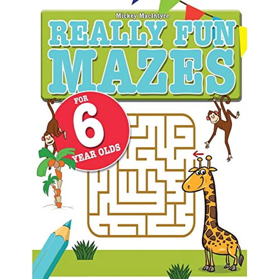 Pre-Owned Really Fun Mazes For 6 Year Olds: Fun, brain tickling maze puzzles for 6 year old children, (Paperback)